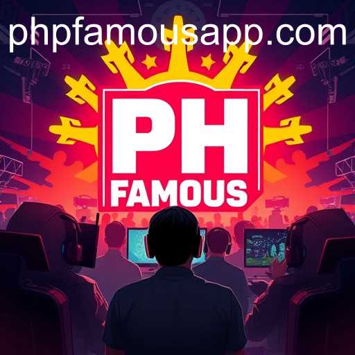 Rise of 'PH Famous' in Gaming Circles